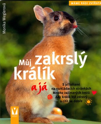 Můj zakrslý králík a já - Máme rádi zvířata