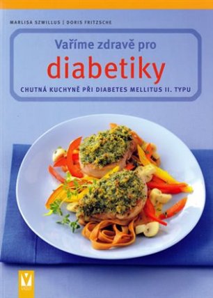 Vaříme zdravě pro diabetiky