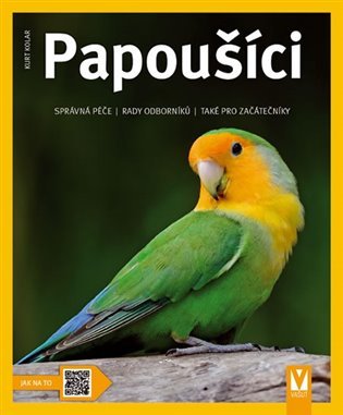 Papoušíci - Jak na to