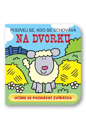 Na dvorku - Podívej se, kdo se schovává