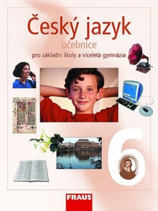 Český jazyk 6 pro ZŠ a víceletá gymnázia - Učebnice