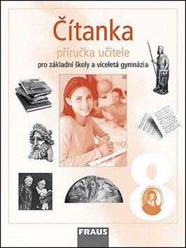 Čítanka 8 pro ZŠ a víceletá gymnázia - Příručka učitele