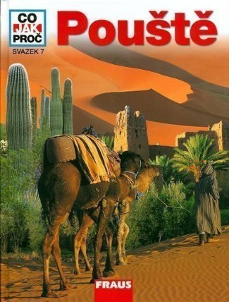 Pouště - Co,Jak,Proč? - svazek 7