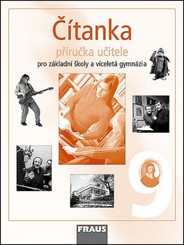 Čítanka 9 pro ZŠ a víceletá gymnázia - Příručka učitele