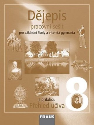 Dějepis 8 pro ZŠ a víceletá gymnázia - Pracovní sešit