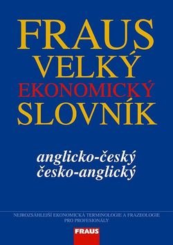 Fraus Velký ekonomický slovník AČ-ČA