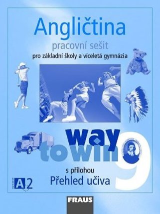 Angličtina 9 pro ZŠ a víceletá gymnázia Way to Win - pracovní sešit