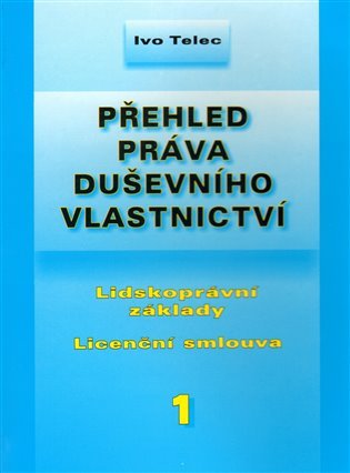 Přehled práva duševního vlastnictví