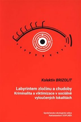Labyrintem zločinu a chudoby