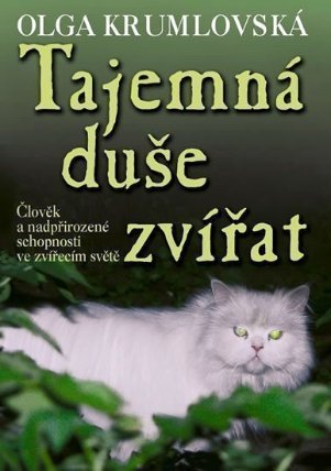 Tajemná duše zvířat - Člověk a nadpřirozené schopnosti ve zvířecím světě