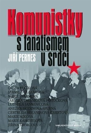 Komunistky s fanatismem v srdci