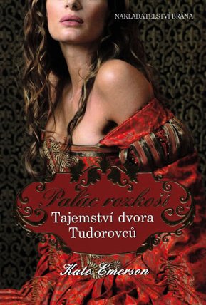 Palác rozkoší - Tajemství dvora Tudorovců