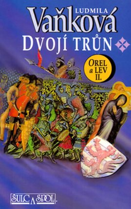 Dvojí trůn - Orel a lev II.