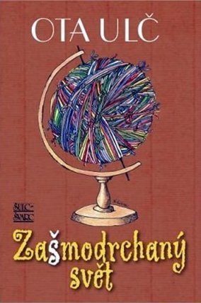 Zašmodrchaný svět