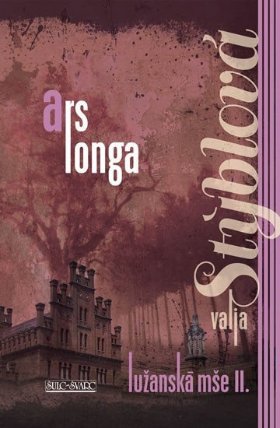 Lužanská mše II. - Ars longa