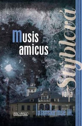 Musis amicus - Lužanská mše III.