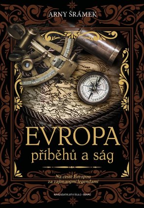 Evropa příběhů a ság - Na cestě Evropou za zajímavými legendami