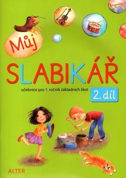 Můj slabikář 2. díl pro 2. ročník ZŠ