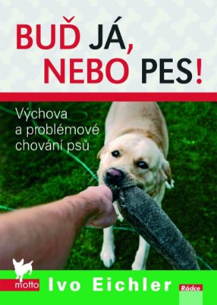 Buď já, nebo pes