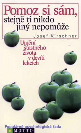 Pomoz si sám, stejně ti nikdo jiný nepomůže - 3. vydání