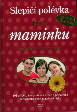Slepičí polévka pro maminku