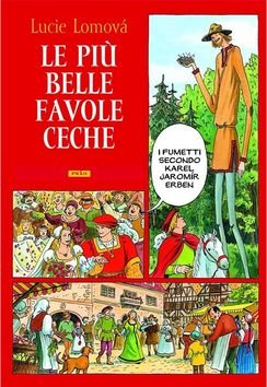 Le Piú belle favole Ceche / Zlaté české pohádky (italsky)