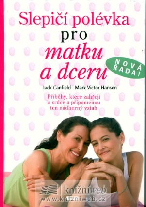 Slepičí polévka pro matku a dceru