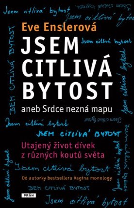 Jsem citlivá bytost aneb Srdce nezná mapu