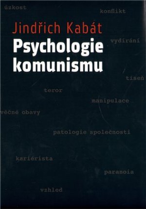 Psychologie komunismu (predmluvu napsal Václav Malý)