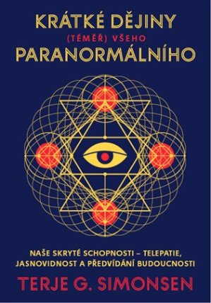 Krátké dějiny (téměř) všeho paranormálního