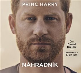 Princ Harry: Náhradník - 2 CDmp3 (Čte Daniel Krejčík)