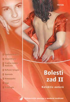 Bolesti zad II. - Psychosomatika, Akupunktura, Tradiční čínská medicína, Reflexní terapie,