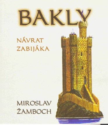Bakly - Návrat zabijáka