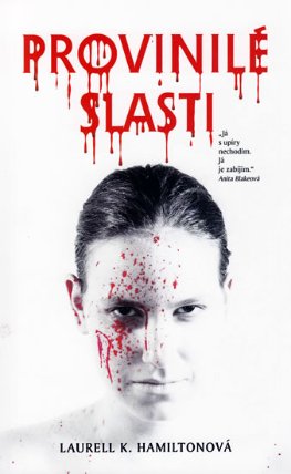 Anita Blake 1 - Provinilé slasti