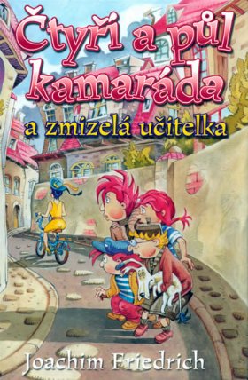 Čtyři a půl kamaráda a zmizelá učitelka