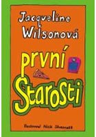 První starosti