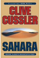 Sahara - Hrůzné tajemství nekonečných písků