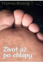 Život až po chlapy