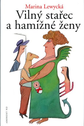 Vilný stařec a hamižné ženy