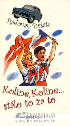 Kolíne, Kolíne… stálo to za to