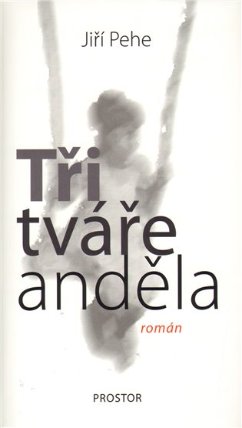 Tři tváře anděla