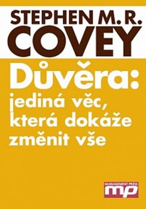 Důvěra: Jediná věc, která dokáže změnit