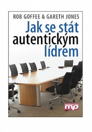 Jak se stát autentickým lídrem