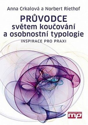Průvodce světem koučování a osobnostní t