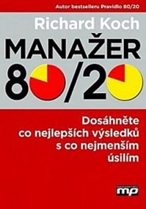 Manažer 80/20 - Dosáhněte co nejlepších