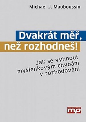 Dvakrát měř, než rozhodneš! - Jak se vyh