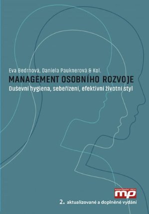 Management osobního rozvoje - Duševní hygiena, sebeřízení, efektivní životní styl