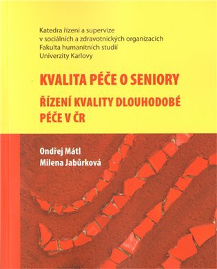 Kvalita péče o seniory