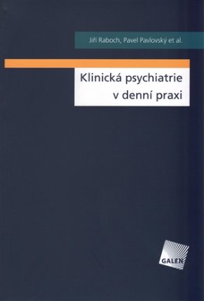Klinická psychiatrie v praxi