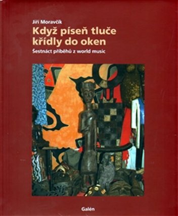 Když píseň tluče křídly do oken